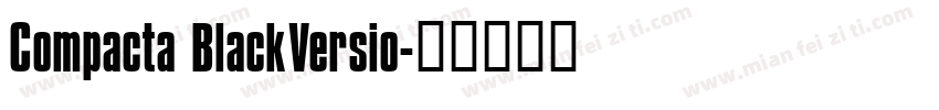 Compacta BlackVersio字体转换